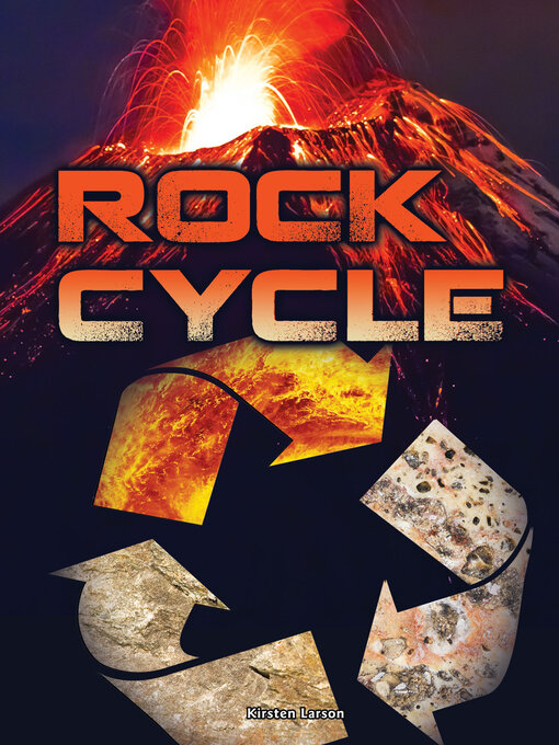 Title details for Rock Cycle by Kirsten Larson - Available